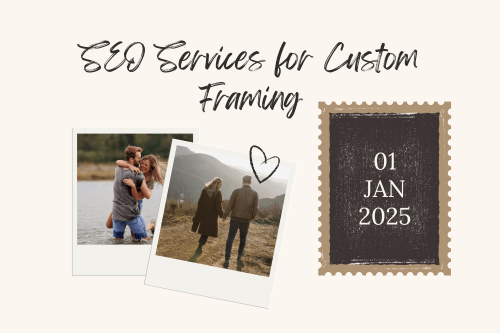 SEO Services for Custom Framing