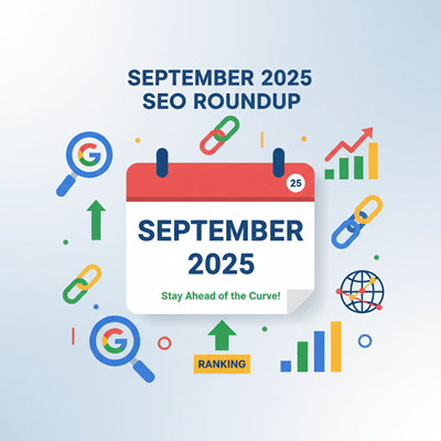 September 2025 SEO Update & Rumour Roundup: From Spam Updates to AI Browsers
